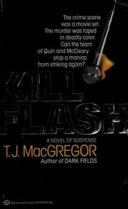 Cover of: Kill flash by T. J. MacGregor
