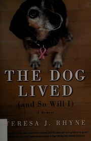 Cover of: The dog lived (and so will I)