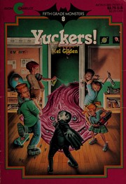 Yuckers (Fifth Grade Monster, No 8) by Mel Gilden