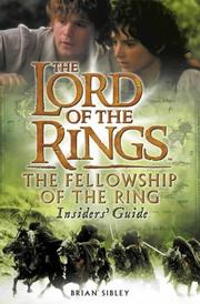 The Lord of the rings : the fellowship of the ring : insiders' guide