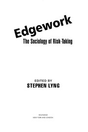 Cover of: Edgework: the sociology of risk taking