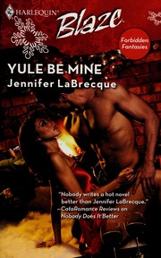 Cover of: Yule be mine by Jennifer LaBrecque
