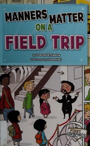 Cover of: Manners matter on a field trip
