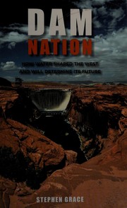 Cover of: Dam nation: how water shaped the west and will determine its future