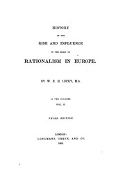 Cover of: History of the rise and influence of the spirit of rationalism in Europe.