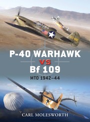 Cover of: P-40 warhawk vs Bf 109 by Carl Molesworth