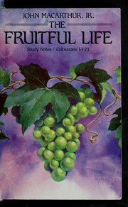 Cover of: The fruitful life: a study of Colossians 1:1-23