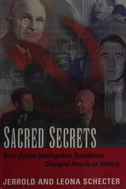 Cover of: Sacred secrets: how Soviet intelligence operations changed American history