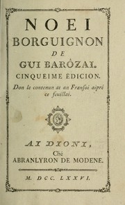 Cover of: Noei borguignon de Gui Barôzai.: 5. éd. Don le contenun at an fransoi aipré ce feuillai.