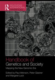 Cover of: The handbook of genetics & society: mapping the new genomic era