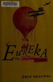 Cover of: Eureka: how invention happens