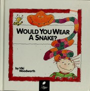 Cover of: Would You Wear a Snake? Learn About Clothes