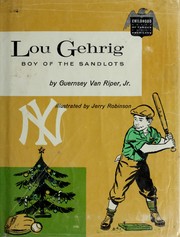 Cover of: Lou Gehrig: boy of the sand lots.