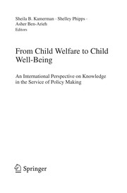 Cover of: From child welfare to child well-being: an international perspective on knowledge in the service of policy making