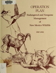 Cover of: Operation plan: endangered and nongame management of New Mexico wildlife : 1987-1995