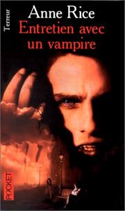 Book: Entretien Avec UN Vampire/Interview With the Vampire By Anne Rice