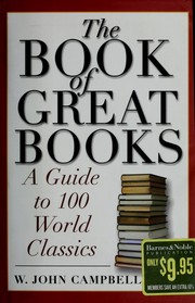 Cover of: The Book of Great Books: A Guide to 100 World Classics