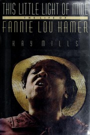 Cover of: This little light of mine: the life of Fannie Lou Hamer