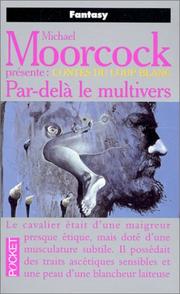 Cover of: Par-delà le multivers by Michael Moorcock, Edward E. Kramer, Richard Gilliam