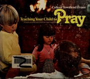 Cover of: Teaching your child to pray