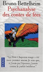 Cover of: Psychanalyse des contes de fées by Bruno Bettelheim