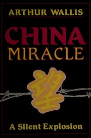 Cover of: China miracle: a silent explosion