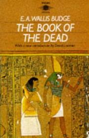 Cover of: The book of the dead by [edited by] E.A. Wallis Budge ; with a new introduction by David Lorimer.