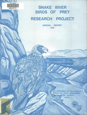 Cover of: Snake River birds of prey research project: annual report, 1976