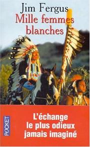 Cover of: Mille Femmes Blanches by Jim Fergus