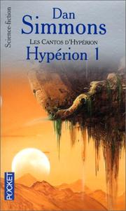 Cover of: Les Cantos d'Hypérion, tome 1  by Dan Simmons, Guy Abadia
