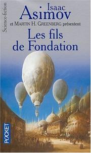 Cover of: Les fils de Fondation by Isaac Asimov, Pamela Sargent, Jean Little