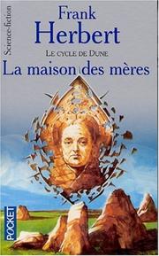 Cover of: La Maison des mères by Frank Herbert
