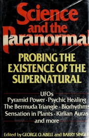 Cover of: Science and the paranormal: probing the existence of the supernatural