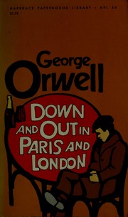 Cover of: Down and out in Paris and London: a novel