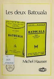 Cover of: Les deux Batouala de Réne Maran