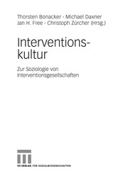 Cover of: Interventionskultur: zur Soziologie von Interventionsgesellschaften