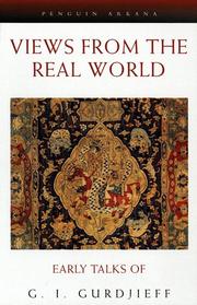 Views from the real world : early talks in Moscow, Essentuki, Tiflis, Berlin, London, Paris, New York and Chicago as recollected by his pupils