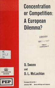 Cover of: Concentration or competition: a European dilemma? An essay on antitrust and the quest for a "European" size of company in the Common Market
