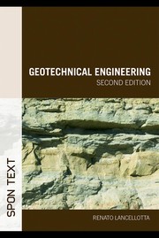 Geotechnical engineering by Renato Lancellotta