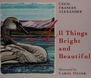 Cover of: All things bright and beautiful
