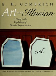 Cover of: Art and illusion: a study in the psychology of pictorial representation