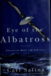 Cover of: Eye of the albatross: visions of hope and survival