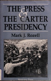 Cover of: The press and the Carter presidency