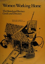 Cover of: Women working home: the homebased business guide and directory