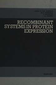 Recombinant systems in protein expression by Labsystems Research Symposium on Recombinant Systems in Protein Expression (1989 Imatra, Finland), Kari K. Alitalo, Marja-Liisa Huhtala, Jonathon Knowles, Antti Vaheri