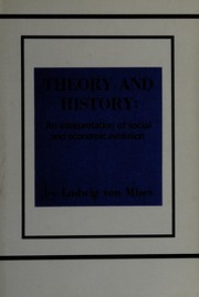 Cover of: Theory and history: an interpretation of social and economic evolution.
