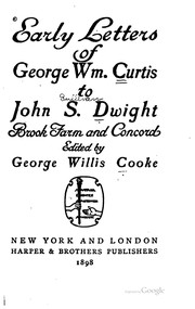 Cover of: Early letters of George Wm. Curtis to John S. Dwight.