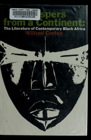 Cover of: Whispers from a continent; the literature of contemporaryBlack Africa.