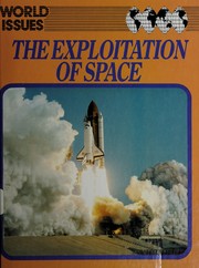 Cover of: The exploitation of space