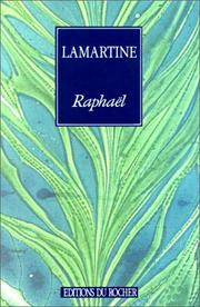 Raphaël by Alphonse de Lamartine